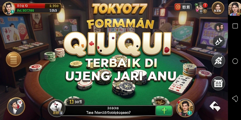 Tampilan screenshot TOKYO77 yang menunjukkan keseruan gameplay QiuQiu.